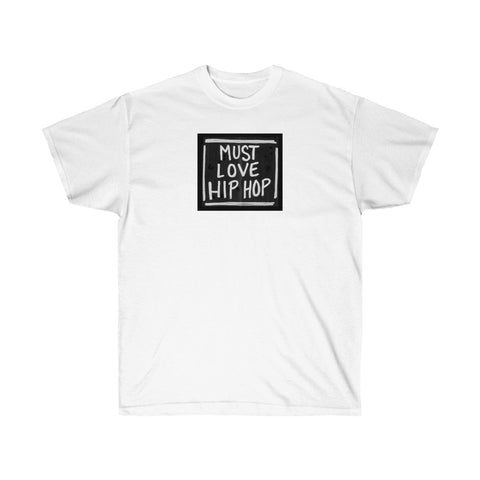 Must Love Hip Hop Cotton Tee